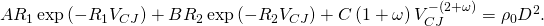 AR_{1}\exp\left(-R_{1}V_{CJ}\right)+BR_{2}\exp\left(-R_{2}V_{CJ}\right)+C\left(1+\omega\right)V_{CJ}^{-\left(2+\omega\right)}=\rho_{0}D^{2}.