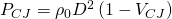 P_{CJ}=\rho_{0}D^{2}\left(1-V_{CJ}\right)