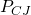 P_{CJ}