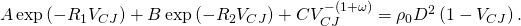 A\exp\left(-R_{1}V_{CJ}\right)+B\exp\left(-R_{2}V_{CJ}\right)+CV_{CJ}^{-\left(1+\omega\right)}=\rho_{0}D^{2}\left(1-V_{CJ}\right).